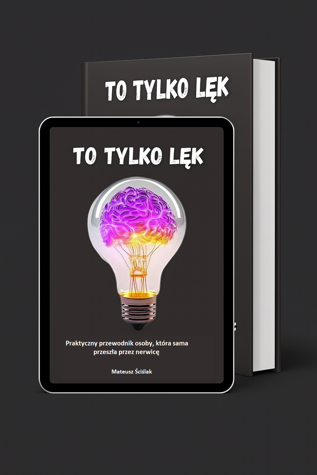 To tylko lęk – praktyczny przewodnik osoby, która sama przeszła przez nerwicę (E-book)